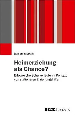 E-Book (pdf) Heimerziehung als Chance? von Benjamin Strahl