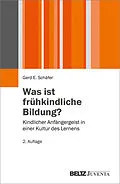 E-Book (pdf) Was ist frühkindliche Bildung? von Gerd E. Schäfer