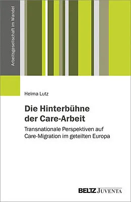 E-Book (pdf) Die Hinterbühne der Care-Arbeit von Helma Lutz