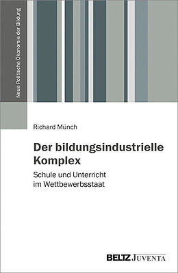 E-Book (pdf) Der bildungsindustrielle Komplex von Richard Münch