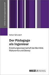 E-Book (pdf) Der Pädagoge als Ingenieur von Volker Schubert