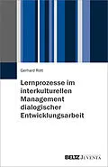 E-Book (pdf) Lernprozesse im interkulturellen Management dialogischer Entwicklungsarbeit von Gerhard Rott