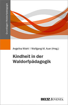 E-Book (pdf) Kindheit in der Waldorfpädagogik von 