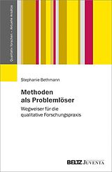E-Book (pdf) Methoden als Problemlöser von Stephanie Bethmann