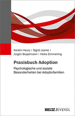 E-Book (pdf) Praxisbuch Adoption von Kerstin Haury, Sigrid Loerke, Jürgen Stapelmann