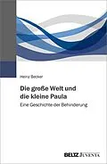 E-Book (pdf) Die große Welt und die kleine Paula von Heinz Becker