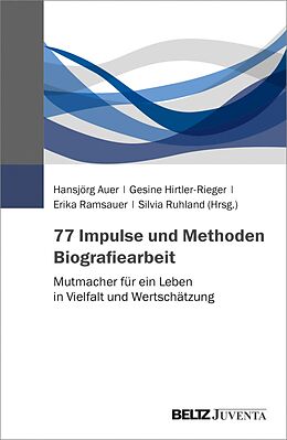 E-Book (pdf) 77 Impulse und Methoden Biografiearbeit von 