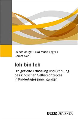 E-Book (pdf) Ich bin Ich von Esther Merget, Eva-Maria Engel, Gernot Aich