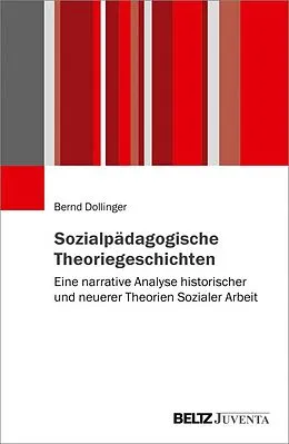 E-Book (pdf) Sozialpädagogische Theoriegeschichten von Bernd Dollinger