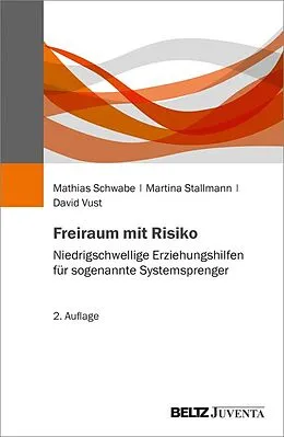E-Book (pdf) Freiraum mit Risiko von Mathias Schwabe, Martina Stallmann, David Vust