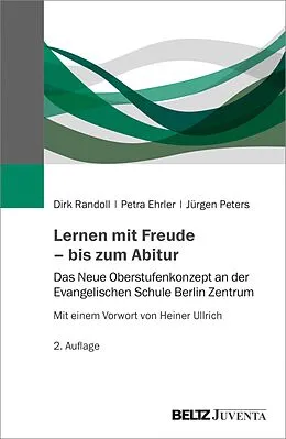 E-Book (pdf) Lernen mit Freude - bis zum Abitur von Dirk Randoll, Petra Ehrler, Jürgen Peters