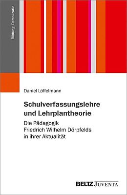 E-Book (pdf) Schulverfassungslehre und Lehrplantheorie von Daniel Löffelmann