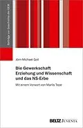 E-Book (pdf) Die Gewerkschaft Erziehung und Wissenschaft und das NS-Erbe von Jörn-Michael Goll