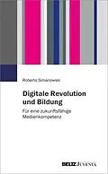 E-Book (pdf) Digitale Revolution und Bildung von Roberto Simanowski