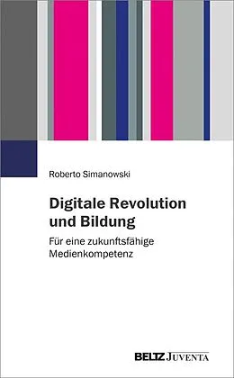 E-Book (pdf) Digitale Revolution und Bildung von Roberto Simanowski