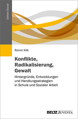 Kartonierter Einband Konflikte, Radikalisierung, Gewalt von Rainer Kilb