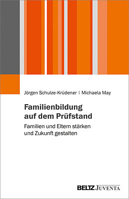Kartonierter Einband Familienbildung auf dem Prüfstand von Jörgen Schulze-Krüdener, Michaela May