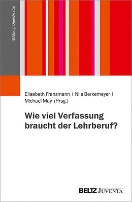 Paperback Wie viel Verfassung braucht der Lehrberuf? von 