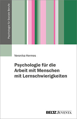 Kartonierter Einband Psychologie für die Arbeit mit Menschen mit Lernschwierigkeiten von Veronika Hermes