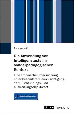 Kartonierter Einband Die Anwendung von Intelligenztests im sonderpädagogischen Kontext von Torsten Joél