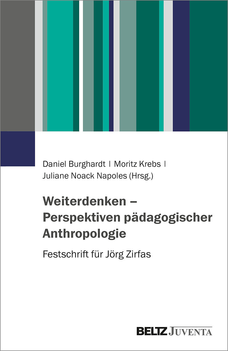 Weiterdenken  Perspektiven pädagogischer Anthropologie
