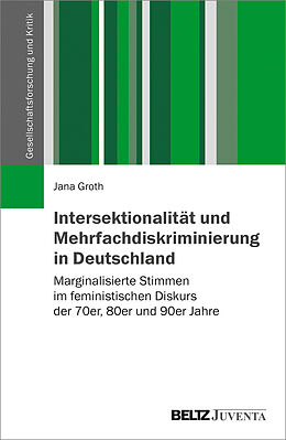 Kartonierter Einband Intersektionalität und Mehrfachdiskriminierung in Deutschland von Jana Groth