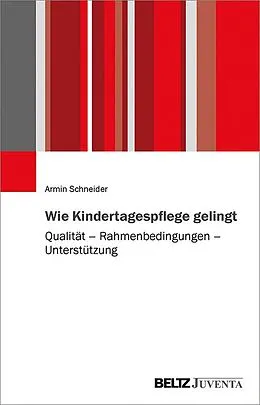 E-Book (pdf) Wie Kindertagespflege gelingt von Armin Schneider