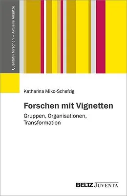 E-Book (pdf) Forschen mit Vignetten von Katharina Miko-Schefzig