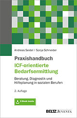 Set mit div. Artikeln (Set) Praxishandbuch ICF-orientierte Bedarfsermittlung von Andreas Seidel, Sonja Schneider