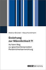 E-Book (pdf) Erziehung zur Männlichkeit?! von Klaus Hurrelmann, Heidrun Bründel