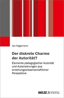 E-Book (pdf) Der diskrete Charme der Autorität? von Jan Niggemann