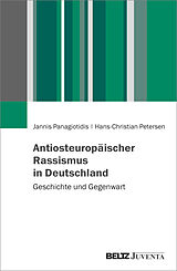 Paperback Antiosteuropäischer Rassismus in Deutschland von Jannis Panagiotidis, Hans-Christian Petersen