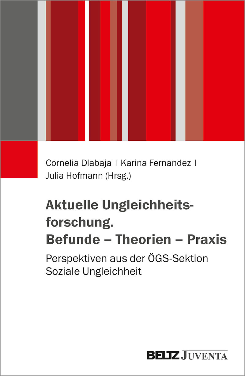 Aktuelle Ungleichheitsforschung. Befunde  Theorien  Praxis