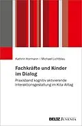 E-Book (pdf) Fachkräfte und Kinder im Dialog von Kathrin Hormann, Michael Lichtblau