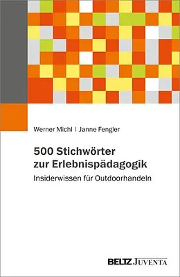 E-Book (pdf) 500 Stichwörter zur Erlebnispädagogik von Werner Michl, Janne Fengler