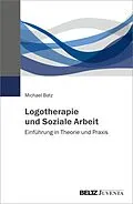 E-Book (pdf) Logotherapie und Soziale Arbeit von Michael Batz