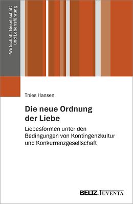 E-Book (pdf) Die neue Ordnung der Liebe von Thies Hansen