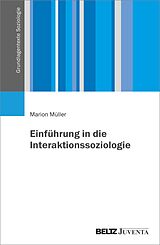 E-Book (pdf) Einführung in die Interaktionssoziologie von Marion Müller
