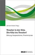 E-Book (pdf) Theater in der Kita. Die Kita ins Theater! von 