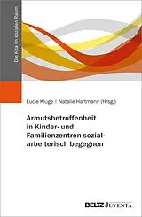 E-Book (pdf) Armutsbetroffenheit in Kinder- und Familienzentren sozialarbeiterisch begegnen von 