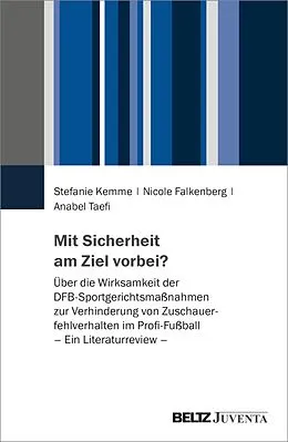 E-Book (pdf) Mit Sicherheit am Ziel vorbei? von Stefanie Kemme, Nicole Falkenberg, Anabel Taefi