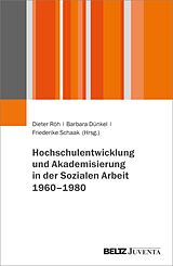 E-Book (pdf) Hochschulentwicklung und Akademisierung in der Sozialen Arbeit 1960-1980 von 