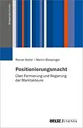 E-Book (pdf) Positionierungsmacht von Reiner Keller, Martin Blessinger