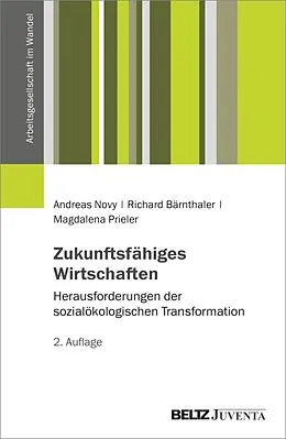 E-Book (pdf) Zukunftsfähiges Wirtschaften von Andreas Novy, Richard Bärnthaler, Magdalena Prieler
