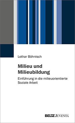 E-Book (pdf) Milieu und Milieubildung von Lothar Böhnisch