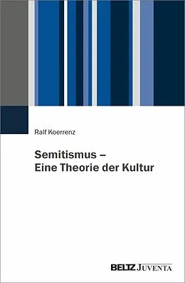E-Book (pdf) Semitismus - Eine Theorie der Kultur von Ralf Koerrenz