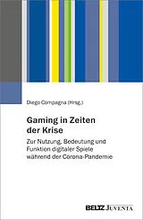 Kartonierter Einband Gaming in Zeiten der Krise von 