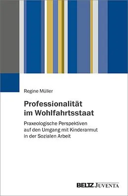 E-Book (pdf) Professionalität im Wohlfahrtsstaat von Regine Müller