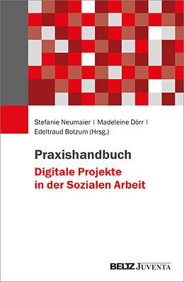 Kartonierter Einband Praxishandbuch Digitale Projekte in der Sozialen Arbeit von 