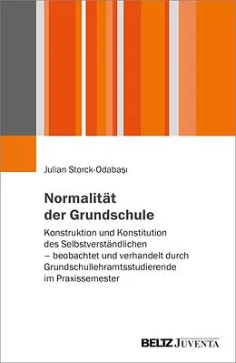 E-Book (pdf) Normalität der Grundschule von Julian Storck-Odabasi